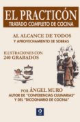 EL PRACTICON: TRATADO COMPLETO DE COCINA di VV.AA. 