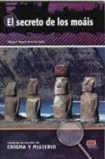 EL SECRETO DE LOS MOAIS di RINCON GAFO, MIGUEL ANGEL 