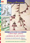 COLLARES LARGOS, PULSERAS Y PENDIENTES DE ESTILO ROMANTICO CON CU ENTAS DE CRISTAL SWAROVSKI, LILIGRANA de MORAS, INGRID 
