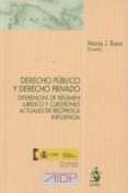 DERECHO PBLICO Y DERECHO PRIVADO de ROCA, MARIA J. 