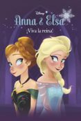 FROZEN. ANNA Y ELSA. VIVA LA REINA! de DISNEY, WALT 