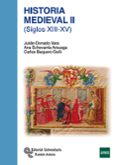 HISTORIA MEDIEVAL II: SIGLOS XIII-XV di DONADO VARA, JULIAN BARQUERO GOI, CARLOS 