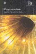 CREPUSCULARIO de NERUDA, PABLO 