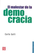 EL MALESTAR DE LA DEMOCRACIA de GALLI, CARLO 