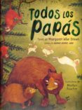 TODOS LOS PAPAS de BROWN, MARGARET WISE 