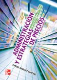 ADMINISTRACION Y ESTRATEGIAS DE PRECIOS di VV.AA. 