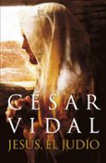 JESUS, EL JUDIO de VIDAL, CESAR 