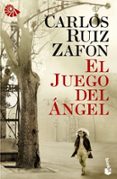EL JUEGO DEL ANGEL de RUIZ ZAFON, CARLOS 