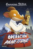 GS 63 :OPERACION PANETTONE de STILTON, GERONIMO 