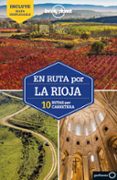 EN RUTA POR LA RIOJA 1 (LONELY PLANET) de BASSI, GIACOMO 