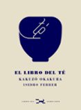 EL LIBRO DEL TE di OKAKURA, KAKUZO 