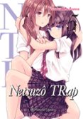 NTR NETSUZO TRAP N 05/06 de AMANO, SHUNINTA 
