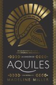 LA CANCION DE AQUILES (ADN) de MILLER, MADELINE 