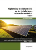 Uf0150 - Replanteo Y Funcionamiento De Las Instalaciones Solares Fotovoltaicas Por Jesus Trashorras Montecelos, Tapa Blanda