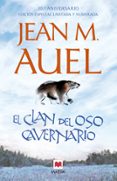 EL CLAN DEL OSO CAVERNARIO (30 ANIVERSARIO. EDICION ESPECIAL LIM ITADA Y NUMERADA) de AUEL, JEAN M. 