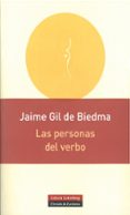 LAS PERSONAS DEL VERBO de GIL DE BIEDMA, JAIME 