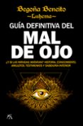GUIA DEFINITIVA DEL MAL DE OJO di BENEITO LUHEMA, BEGOA 