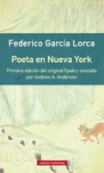 POETA EN NUEVA YORK- RSTICA de GARCIA LORCA, FEDERICO 