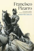 FRANCISCO PIZARRO: UNA VISION DE LA CONQUISTA DEL PERU de MIRA CABALLOS, ESTEBAN 