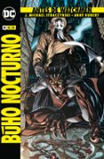 ANTES DE WATCHMEN: BHO NOCTURNO di STRACZYNSKI, J. MICHAEL 