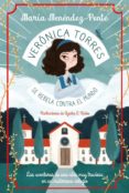 VERONICA TORRES SE REBELA CONTRA EL MUNDO de MENENDEZ-PONTE, MARIA 