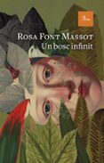 Un Bosc Infinit Por Rosa Font Massot, Tapa Blanda