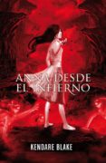ANNA DESDE EL INFIERNO. ANNA VESTIDA DE SANGRE 2 de BLAKE, KENDARE 