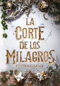 LA CORTE DE LOS MILAGROS di GRANT, KIT 