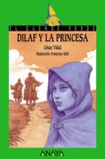 DILAF Y LA PRINCESA de VIDAL, CESAR 