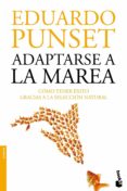 ADAPTARSE A LA MAREA de PUNSET, EDUARDO 