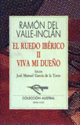 VIVA MI DUEO (6 ED.) de VALLE INCLAN, RAMON MARIA DEL 