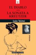 EL DIABLO; LA SONATA A KREUTZER de TOLSTOI, LEON 