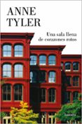 UNA SALA LLENA DE CORAZONES ROTOS di TYLER, ANNE 