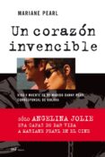 UN CORAZON INVENCIBLE: VIDA Y MUERTE DE MI MARIDO DANNY PEARL: CORRESPONSAL DE GUERRA di PEARL, MARIANE 