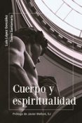 CUERPO Y ESPIRITUALIDAD di SANTAMARIA, TXEMI 