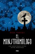 EL MONSTRUMOLOGO N 1 di YANCEY, RICK 