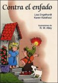 CONTRA EL ENFADO de ENGELHARDT, LISA O.  KATAFIASZ, KAREN 