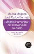 MODELO HUMANIZAR DE INTERVENCION EN DUELO di VV.AA. 