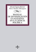 MANUAL DE INVESTIGACION CUALITATIVA EN LA CIENCIA POLITICA di ZAPATA-BARRERO, RICARD 