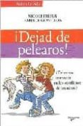 DEJAD DE PELEAROS! di GRAVILLON, ISABELLE 