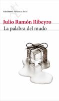 LA PALABRA DEL MUDO de RIBEYRO, JULIO RAMON 