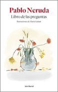 LIBRO DE LAS PREGUNTAS de NERUDA, PABLO 