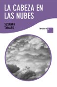 LA CABEZA EN LAS NUBES (LETRA GRANDE) de TAMARO, SUSANNA 