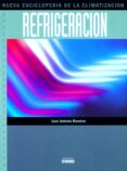 NUEVA ENCICLOPEDIA DE LA CLIMATIZACION: REFRIGERACION de RAMIREZ, JUAN ANTONIO 