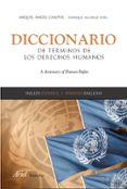 DICCIONARIO DE TERMINOS DE LOS DERECHOS HUMANOS de CAMPOS ALONSO, MIGUEL ANGEL 