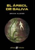 EL ARBOL DE  SALIVA de ALDISS, BRIAN W. 
