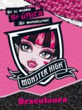 MONSTER HIGH. SE UNICA. DRACULAURA di VV.AA
