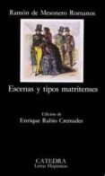 ESCENAS Y TIPOS MATRITENSES de MESONERO ROMANOS, RAMON 