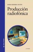 PRODUCCION RADIOFONICA de RODERO ANTON, EMMA 