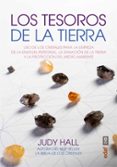 LOS TESOROS DE LA TIERRA de HALL, JUDY 